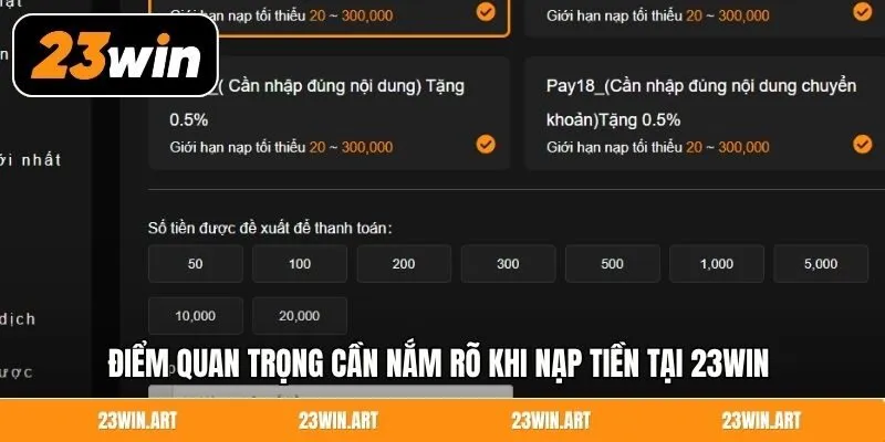 Điểm quan trọng cần nắm rõ khi nạp tiền tại 23Win 