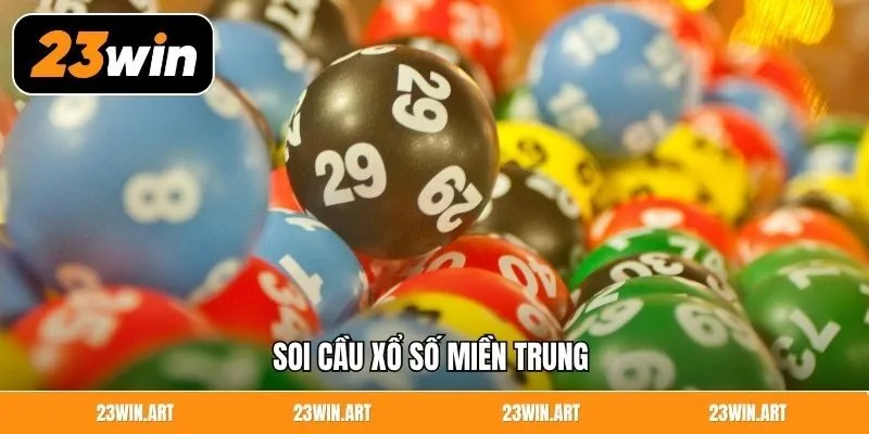 Soi Cầu Xổ Số Miền Trung
