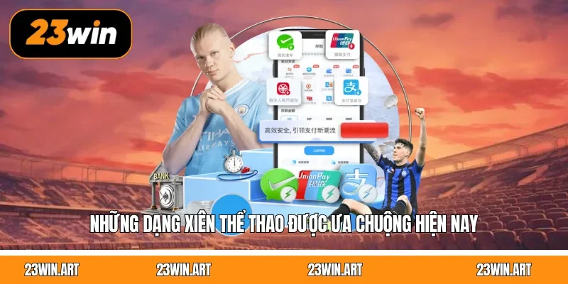 Những dạng xiên thể thao được ưa chuộng hiện nay